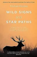 Wild Signs and Star Paths: 52 keys that will open your e... | Book