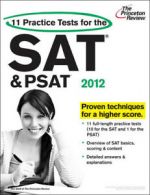 College Test Preparation: 11 Practice Tests for the SAT and PSAT, 2012 Edition