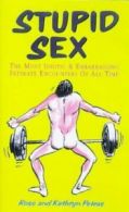 Stupid sex by Ross Petras (Paperback)