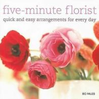 Five-minute florist by Bo Niles