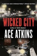 Wicked City | Atkins, Ace | Book
