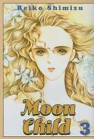 Moon Child 3 by Shimizu Reiko (Paperback)