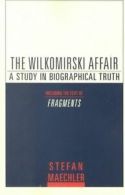 The Wilkomirski affair: a study in biographical truth by Stefan Maechler