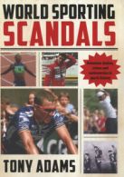 World sporting scandals by Tony Adams (Paperback)