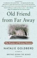 Old Friend from Far Away. Goldberg, Natalie 9781416535034 Fast Free Shipping<|