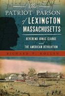 The Patriot Parson of Lexington, Massachusetts:. Kollen<|