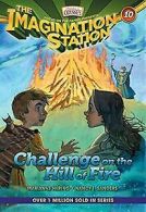 Challenge on the Hill of Fire (Imagination Station, Band... | Book