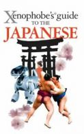 Xenophobe's Guide: Xenophobe's Guide to the Japanese by Sahoko Kaji (Paperback)