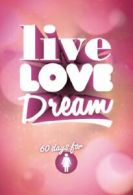 Live Love Dream-Girls' Devotional By Various