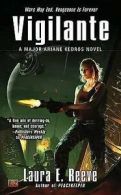 Vigilante: a Major Ariane Kedros novel by Laura E. Reeve (Paperback) softback)