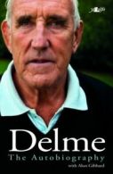 Delme: the autobiography by Delme Thomas (Paperback)