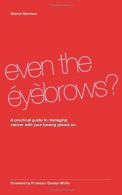 Even the Eyebrows?, Morrison, Sharon, ISBN 1438923341