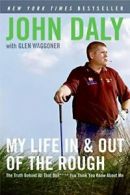 My Life in and Out of the Rough: The Truth Behi. Daly<|
