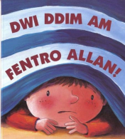 Dwi Ddim am Fentro Allan!, Cort, Ben,Bright, Paul, ISBN 18432367