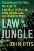 Law of the Jungle: The Hunt for Colombian Guerr. Otis<|