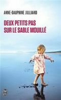 Deux petits pas sur le sable mouillé von Julliand, Anne-... | Book