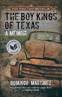 The Boy Kings of Texas: A Memoir | Martinez, Domingo | Book