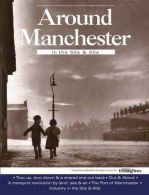 Around Manchester in the 50's and 60's, Hardy, Clive, ISBN 97819