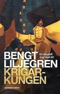 Krigarkungen: En biografi över Karl XII | Liljegr... | Book