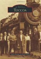 Toccoa (Images of America (Arcadia Publishing)).by Angela-Ramage, Vickers New<|