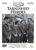 Tarnished Heroes DVD (2009) Dermot Walsh, Morris (DIR) cert PG