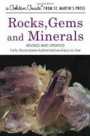 Rocks, Gems and Minerals: A Fully Illustrated, Authoritative and Easy-To-Use Gui