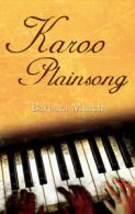 Karoo plainsong by Barbara Mutch (Paperback)