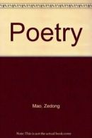 Poetry By Zedong Mao, H-.L.N. Engle, P. Engle