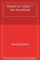 Pisando los Talones = One Step Behind By Henning Mankell