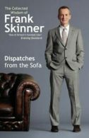 Dispatches from the sofa: the collected wisdom of Frank Skinner by Frank