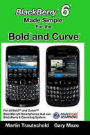 Trautschold, Martin : BlackBerry 6 Made Simple for the Bold an Amazing Value