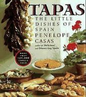 Tapas: The Little Dishes of Spain von Penelope Casas | Book