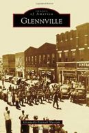 Glennville (Images of America (Arcadia Publishing)). Museum 9781467116169 New<|