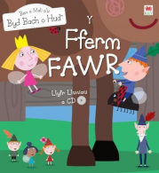 Cyfres Ben a Mali a'u Byd Bach o Hud: Y Fferm Fawr, Luned Whelan,