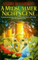 A Midsummer Night's Gene By Andrew Harman. 9780099788812