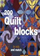 200 Quilt Blocks: To Mix and Match By Davina Thomas