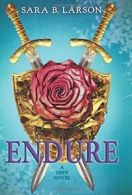 Endure (Defy, Book 3) (Defy Trilogy). Larson 9780545644907 Fast Free Shipping<|