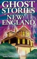 Ghost Stories of New England.by Smitten New 9781894877121 Fast Free Shipping<|