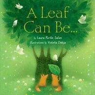 A Leaf Can Be . . . (Millbrook Picture Books). Salas, Salas 9780761362036 New<|
