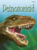Cyfres dechrau da: Deinosoriaid by Stephanie Turnbull (Hardback)