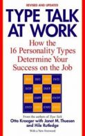 Type talk at work: how 16 personality types determine your success on the job