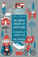 The Nordic Theory of Everything: In Search of a Better Life.by Partanen<|