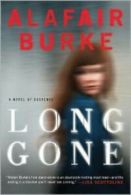 Long gone: a novel of suspense by Alafair Burke (Book)