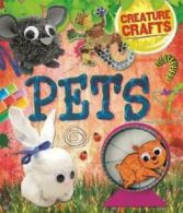 Creature crafts: Pets by Annalees Lim (Hardback)