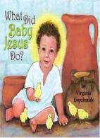 What Did Baby Jesus Do?.by Esquinaldo New 9780819883100 Fast Free Shipping<|