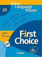 First Choice: A1 - Extra Language Trainer mit CD-RO... | Book