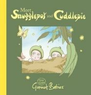 Gibbs,May : Meet Snugglepot & Cuddlepie