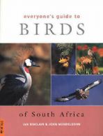 Everyone's Guide to: Everyone's Guide to Birds of South Africa by Ian Sinclair