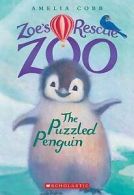 Cobb, Amelia : The Puzzled Penguin (Zoes Rescue Zoo #2)