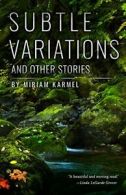 Subtle Variations and Other Stories. Karmel 9780998601007 Fast Free Shipping<|
